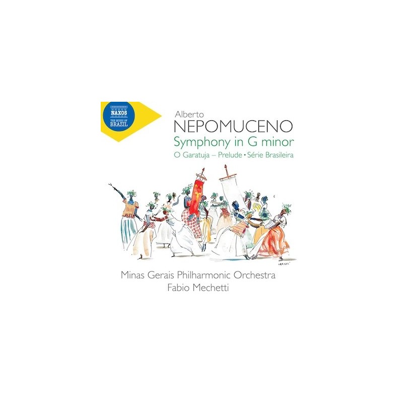 Alberto Nepomuceno / Symphony in G minor / O Garatuja / Prelude / Série Brasileira // Minas Gerais PO / Fabio Mechetti