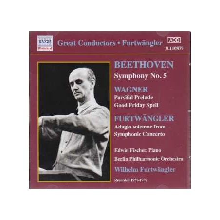 Ludwig van Beethoven / Symphony no. 5 / Richard Wagner / Prelude from Parsifal / Wilhelm Furtwängler / Symphonic Concerto / Berliner Philharmoniker / Wilhelm Furtwängler