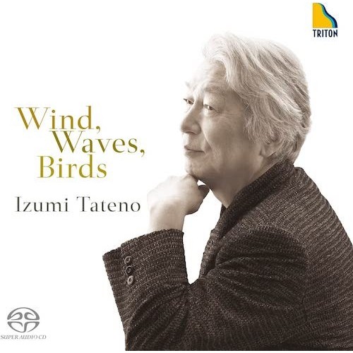 Izumi Tateno / Wind, Waves, Birds // Toshi Ichiyanagi / Pablo Escande / Koichiro Mitsunaga / Takashi Yoshimatsu / Michel...