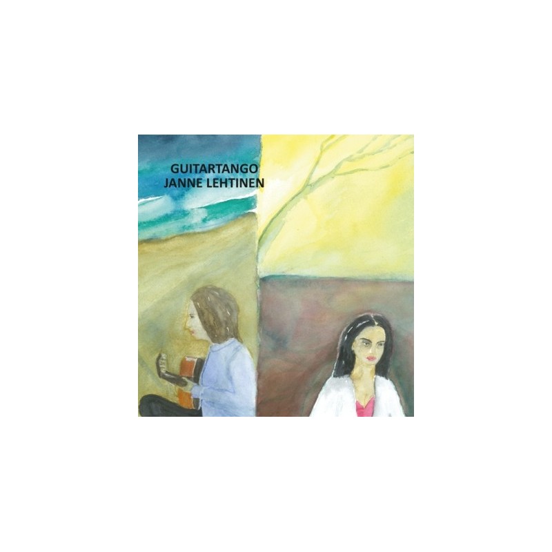 Janne Lehtinen / Guitartango // Anibal Troilo / Abel Fleury / Astor Piazzolla / Sebastian Piana / Gerardo Matos Rodriguez / Jorge Cardoso / Emilio Balcarce / Angel Villoldo