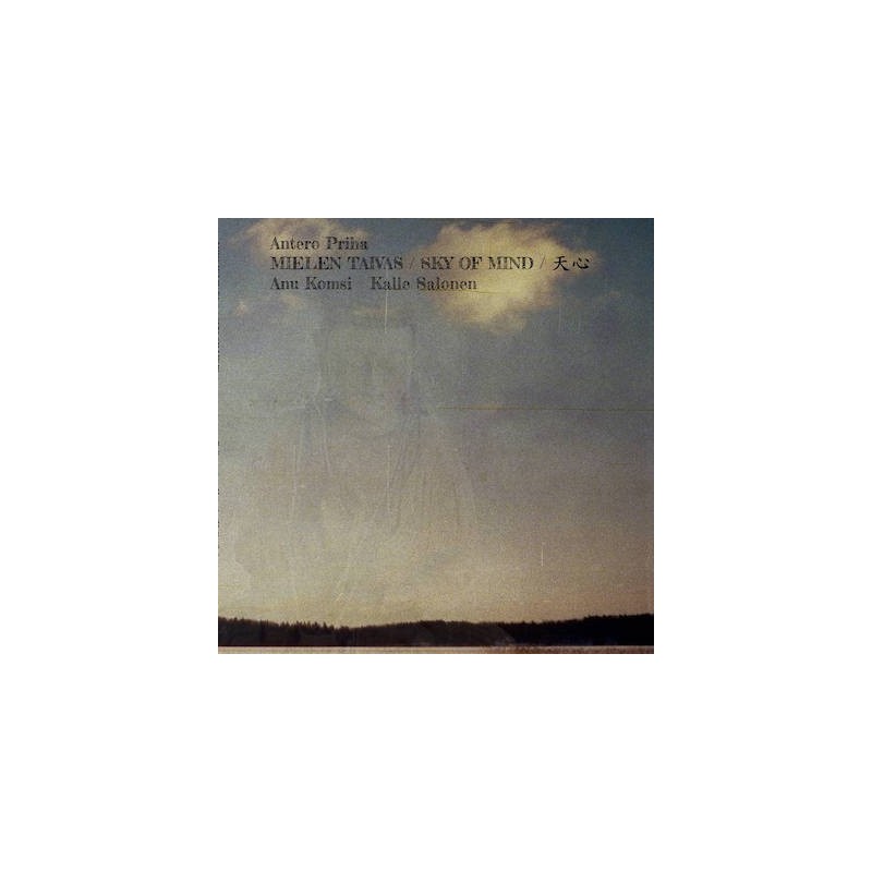 Antero Priha / Mielen taivas // Kalle Salonen / Anu Komsi / Seppo Kantonen / Eerik Siikasaari / Hannu Pikkarainen