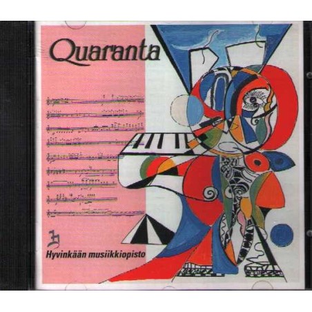 Hyvinkään musiikkiopiston kamariorkesteri / Quaranta // Pentti Raitio / Uuno Klami / Seppo Paakkunainen / Gabriel Pierné / Leo Brouwer / Ilmari Hannikainen / Esa Helasvuo / Adam Carse / Teodor Nicolau
