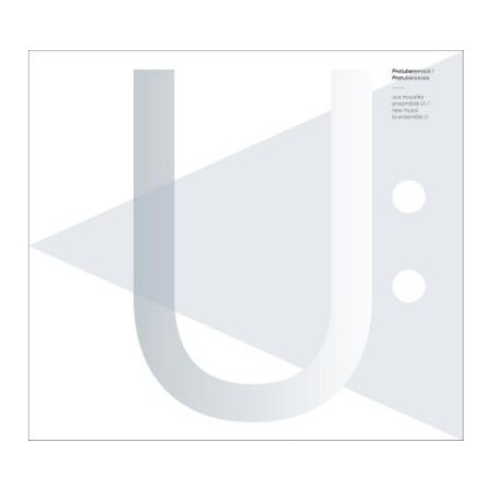 Ensemble U / Protuberances // Antti Auvinen / Jarkko Hartikainen / Tatjana Kozlova / Kimmo Kuitunen / Benjamin Broening