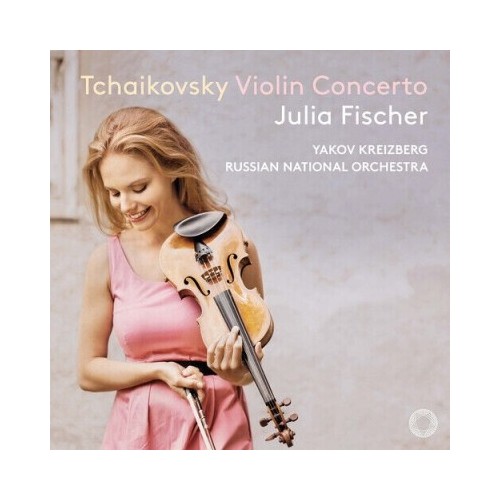 Pyotr Tchaikovsky / Violin Concerto // Julia Fischer / Russian National Orchestra / Yakov Kreizberg