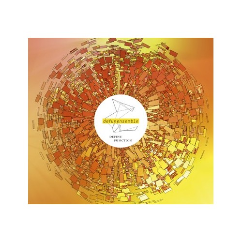 defunensemble / define function // Pierre Jodlowski / Frederic Pattar / Enno Poppe / Michel van der Aa / Natasha Barrett /...