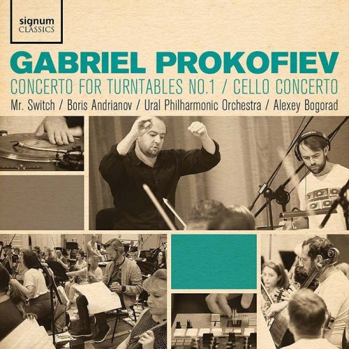Gabriel Prokofiev / Concerto for Turntables no. 1 / Cello Concerto