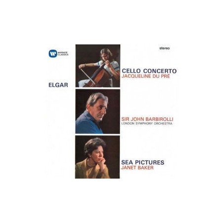 Edward Elgar / Cello Concerto / Sea Pictures // Jacqueline du Pré / Janet Baker / London Symphony Orchestra / Sir John Barbirolli