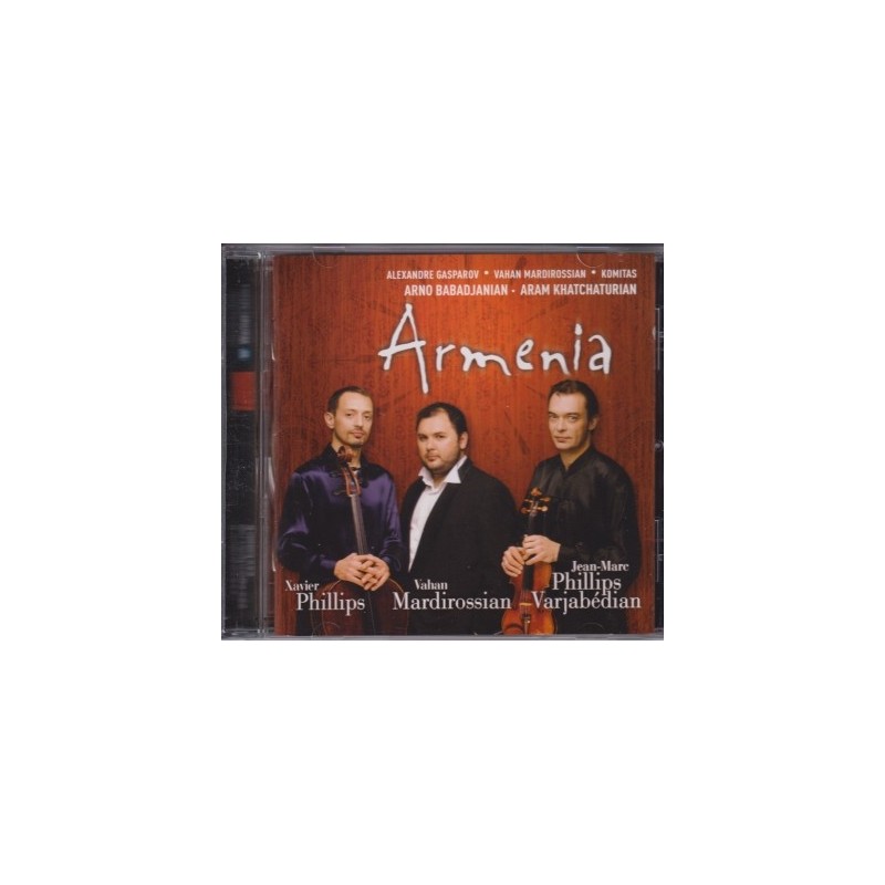 Jean-Marc Phillips-Varjabédian / Armenia / KÄYTETTY CD // Aram Khatchaturian / Komitas / Arno Babadjanian / Alexandre Gasparov / Vahan Mardirossian