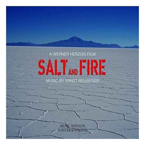 Ernst Reijseger / Salt & Fire (Werner Herzog) OST