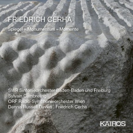 Friedrich Cerha / Spiegel / Monumentum / Momente // SWR Sinfonieorchester Baden-Baden / ORF Radio-Symphonieorchester Wien / Dennis Russell Davies