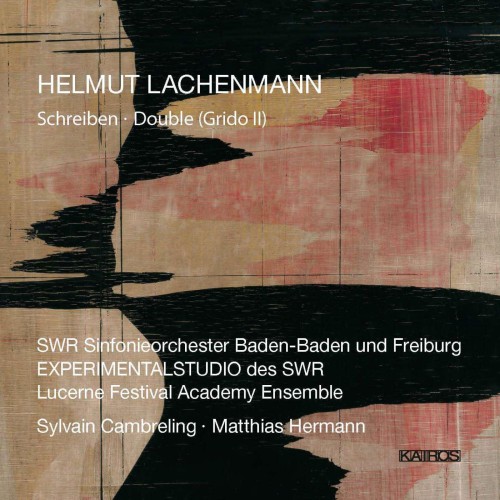 Helmut Lachenmann / Schreiben / Double (Grido II) // SWR Sinfonieorchester Baden-Baden / Sylvain Cambreling