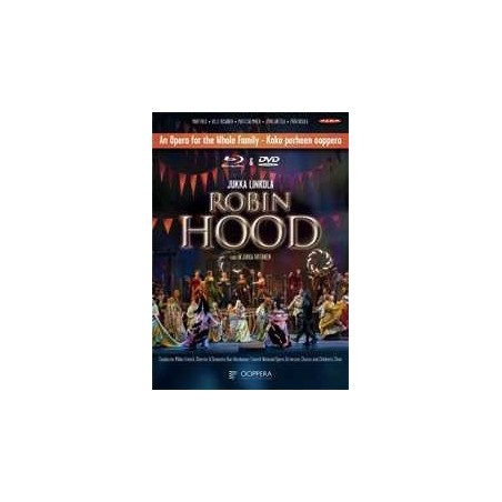 Jukka Linkola / Robin Hood // Mari Palo / Ville Rusanen / Matti Salminen / Jyrki Anttila / Päivi Nisula / Niall Chorell / Suomen Kansallisooppera / Mikko Franck