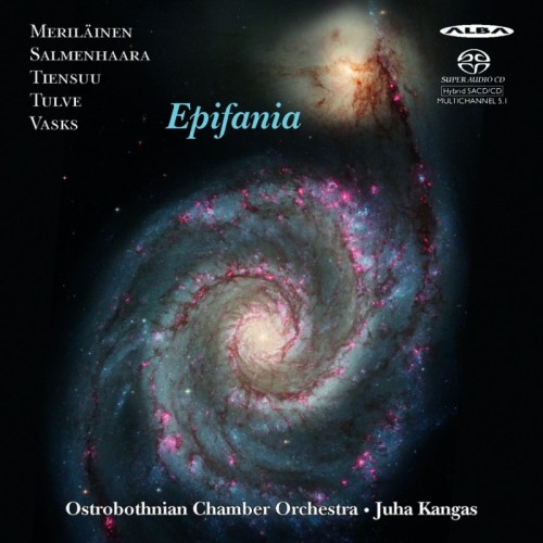 Epifania / Ostrobothnian Chamber Orchestra / Juha Kangas // Jukka Tiensuu / Erkki Salmenhaara / Helena Tulve / Peteris Vasks...
