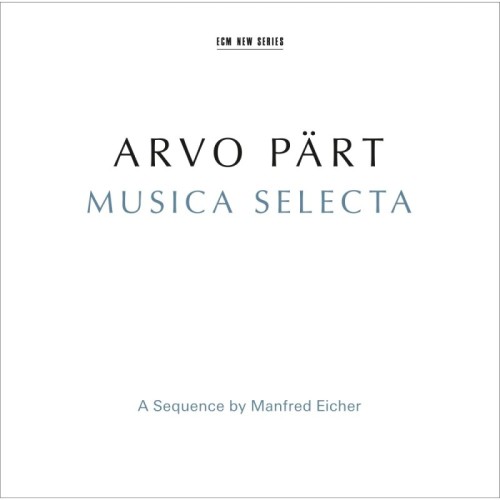 Arvo Pärt / Musica Selecta