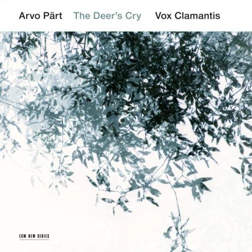 Arvo Pärt / The Deer's Cry // Vox Clamantis / Jaan-Eik Tulve