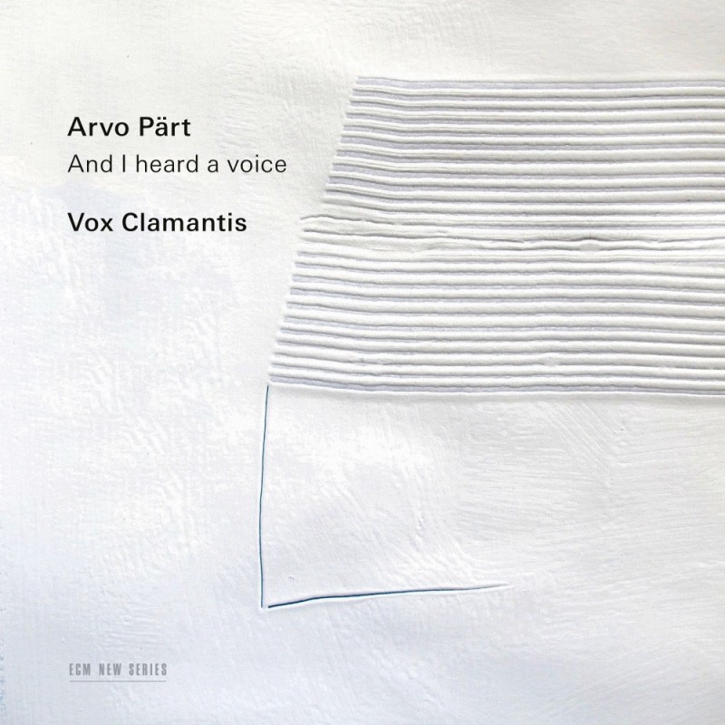 Arvo Pärt / And I heard a voice... / Nunc dimittis / O Holy Father Nicholas / Sieben Magnificat-Antiphonen / Für Jan van Eyck / Kleine Litanei // Vox Clamantis / Jaan-Eik Tulve