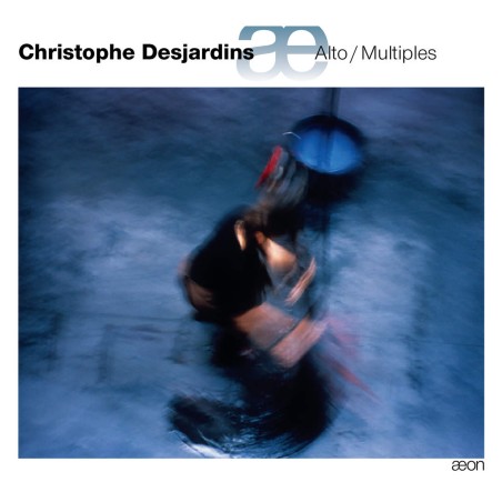 Christophe Desjardins / Alto / Multiples / Paul Hindemith / Luciano Berio / Emmanuel Nunes / Gerard Grisey / Wolfgang Rihm / Ivan Fedele et al.