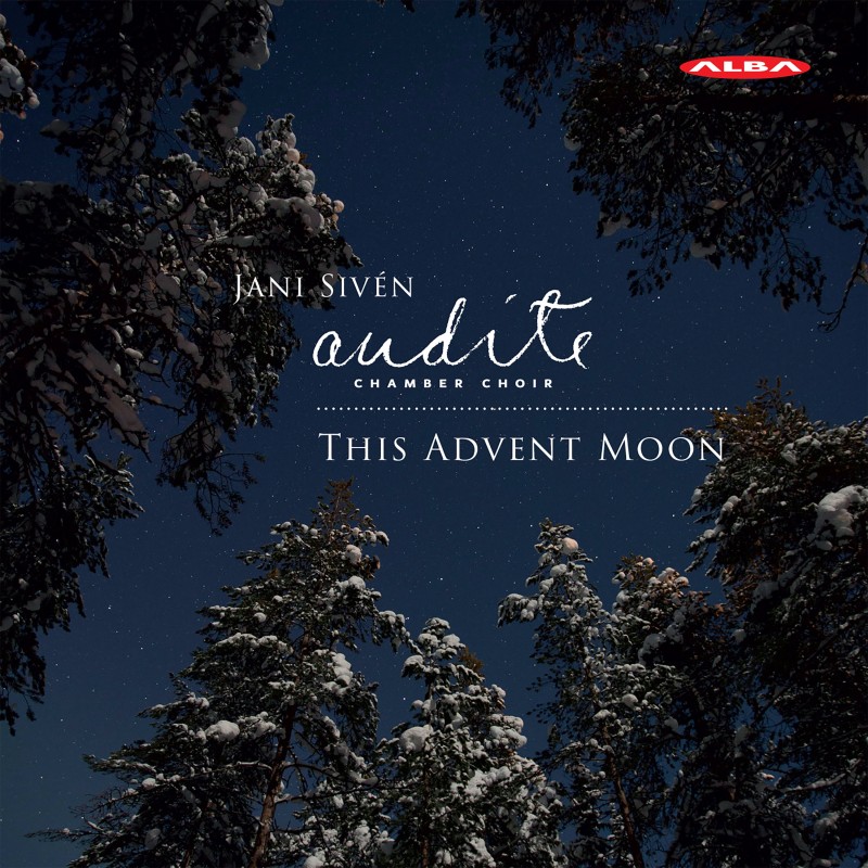 Audite / This Advent Moon // Matthew Whittall / Jean de Brébeuf / Selim Palmgren / Jean Sibelius / Claude Debussy / Alex Freeman