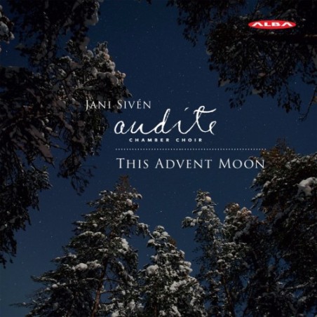 Audite / This Advent Moon // Matthew Whittall / Jean de Brébeuf / Selim Palmgren / Jean Sibelius / Claude Debussy / Alex Freeman