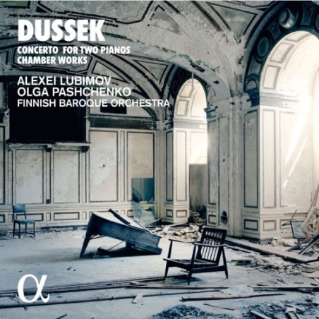 Jan Ladislav Dussek / Concerto for Two Pianos / Chamber Works // Alexei Lubimov / Olga Pashchenko / Finnish Baroque Orchestra / Meta4