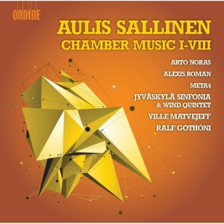 Aulis Sallinen / Chamber Music I-VIII // Arto Noras / Alexis Roman / Meta4 / Jyväskylä Sinfonia / Ville Matvejeff / Ralf Gothóni