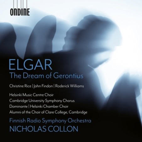 Edward Elgar / The Dream of Gerontius // Christine Rice / John Findon / Roderick Williams / Helsinki Music Centre Choir / Cambridge University Symphony Chorus / Dominante / Helsinki Chamber Choir / Finnish Radio Symphony Orchestra / Nicholas Collon