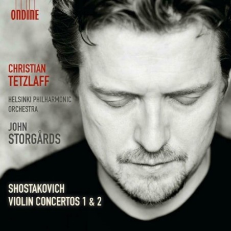 Dmitri Shostakovich / Violin Concertos (Complete) // Christian Tetzlaff / Helsinki Philharmonic Orchestra / John Storgårds