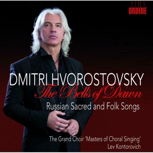 Dmitri Hvorostovsky / The Bells of Dawn - Russian Sacred and Folk Songs