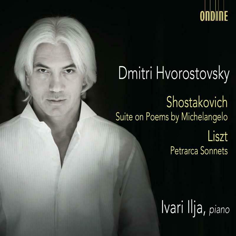 Dmitri Shostakovich / Suite on Poems by Michelangelo Buonarroti / Franz Liszt / 3 Sonetti del Petrarca // Dmitri Hvorostovsky / Ivari Ilja