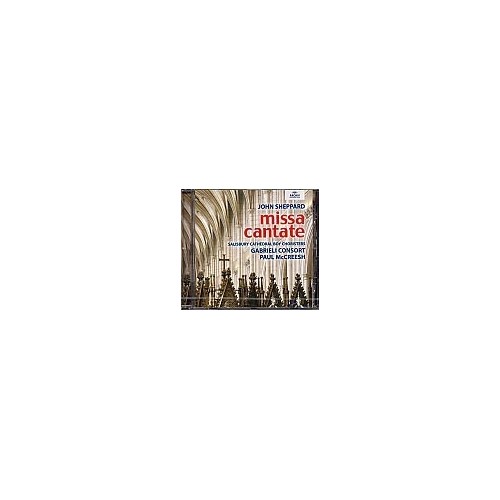 John Sheppard / Missa Cantate // Gabrieli Consort / Paul McCreesh