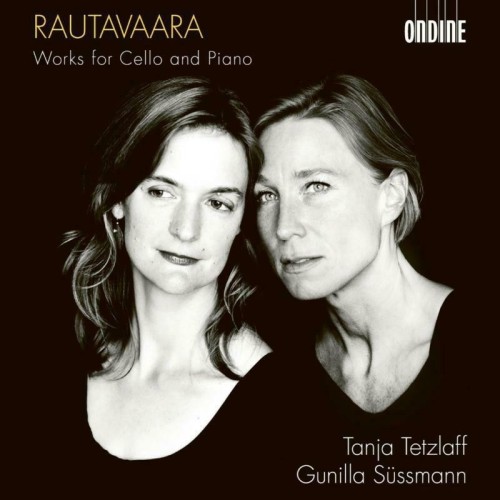 Einojuhani Rautavaara / Works for Cello and Piano // Tanja Tetzlaff / Gunilla Süssmann