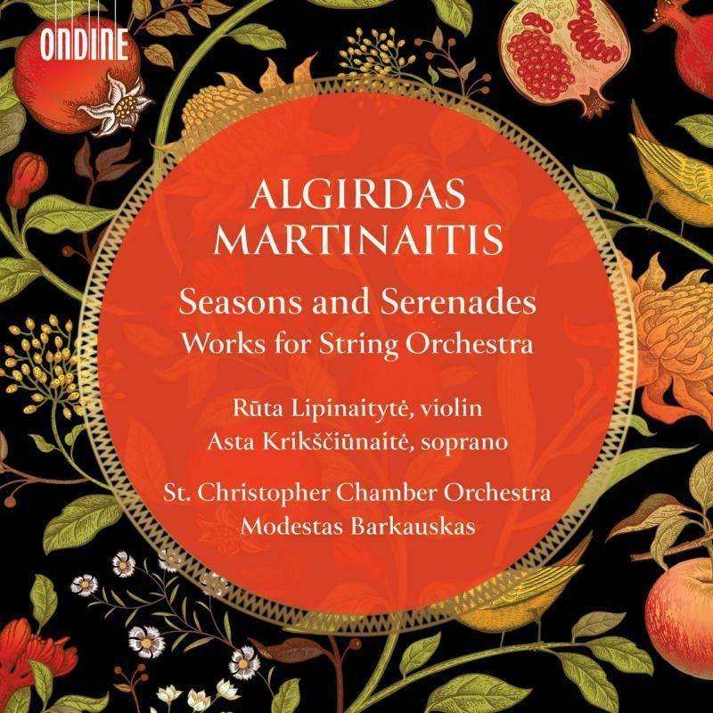 Algirdas Martinaitis / Seasons and Serenades - Works for String Orchestra // St. Christopher Chamber Orchestra / Modestas Barkauskas