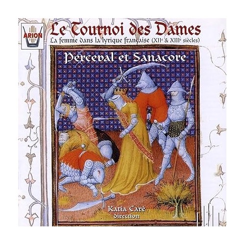 Le Tournoi des Dames // Ensemble Perceval / Sanacore  / Katia Caré