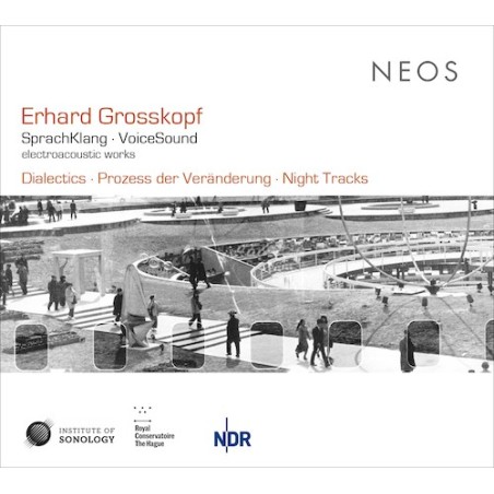 Erhard Grosskopf / SprachKlang - VoiceSound - Electroacoustic Works // Eberhard Blum / Vinko Globokar / Hans Deinzer / Claude Lelong