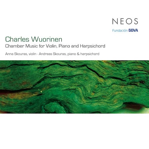 Charles Wuorinen / Chamber Music for Violin, Piano and Harpsichord // Anna Skouras / Andreas Skouras