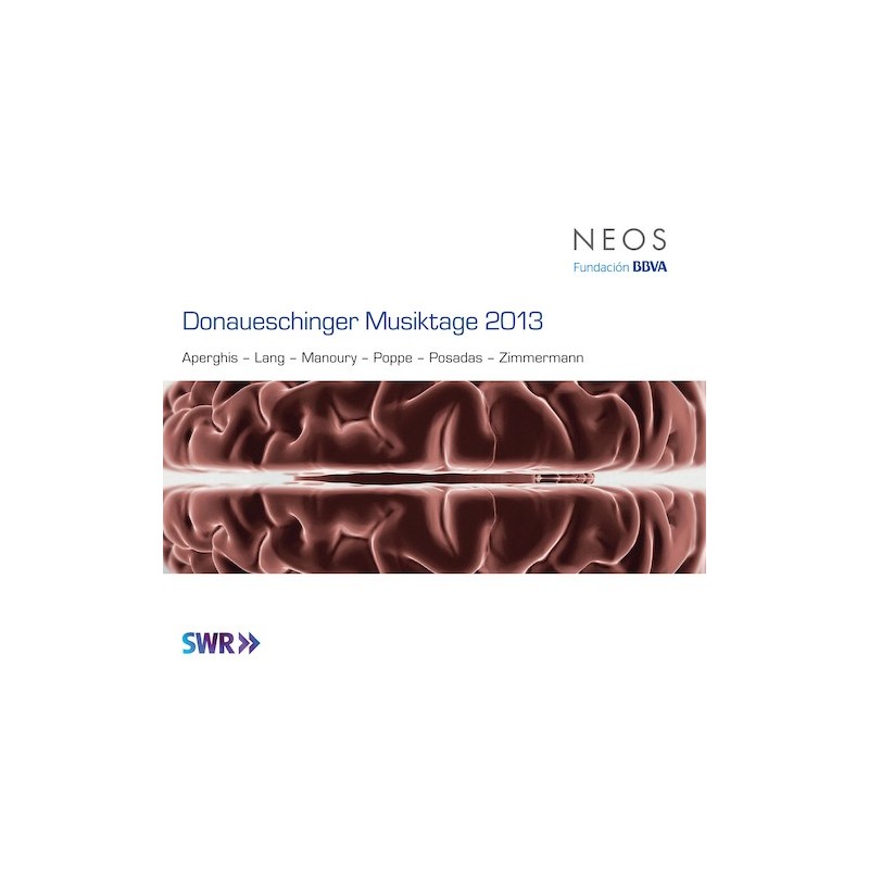 Donaueschinger Musiktage 2013 vol. 1-4 // Georges Aperghis / Bernhard Lang / Philippe Manoury / Enno Poppe / Alberto Posadas / Walter Zimmermann