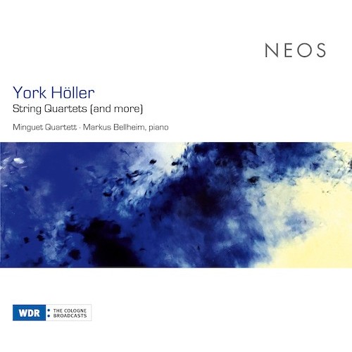 York Höller / String Quartets (and more) // 
Minguet Quartett / Markus Bellheim