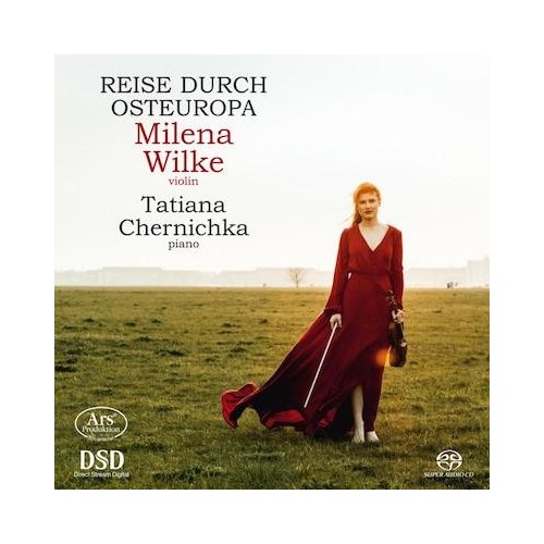 Milena Wilke / Reise durch Osteuropa // Ernst Dohnanyi / Josef Suk / Sergei Prokofiev / Henryk Wieniawski