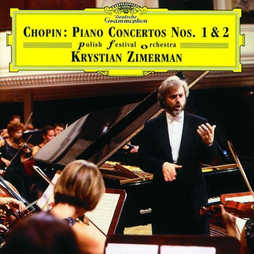 Frédéric Chopin / Piano Concertos (Complete) // Polish Festival Orchestra / Krystian Zimerman