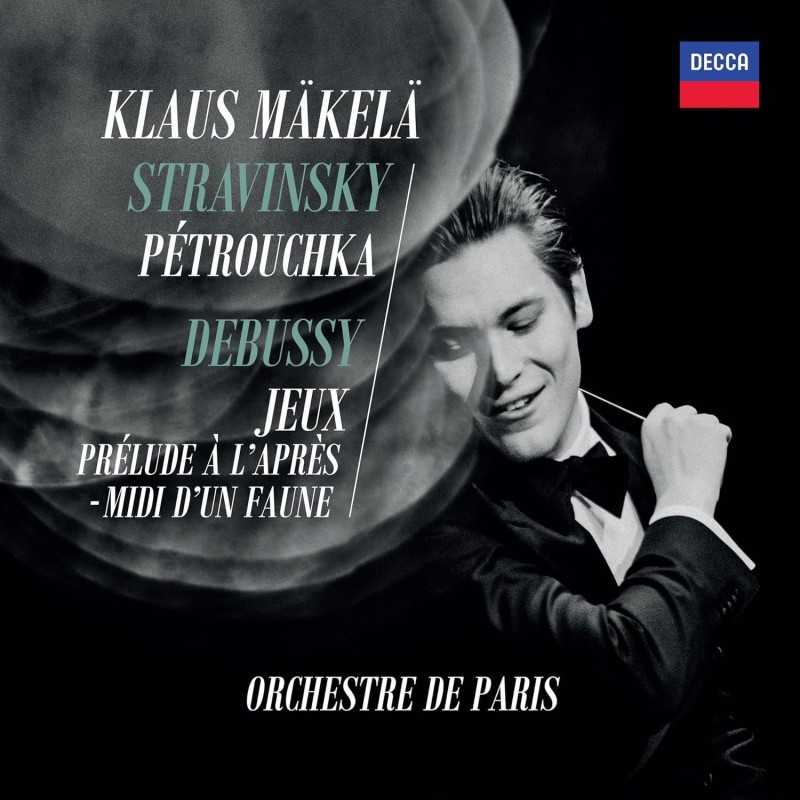 Igor Stravinsky / Petroushka / Claude Debussy / Prélude à l'Après-midi d'un faune // Orchestre de Paris / Klaus Mäkelä