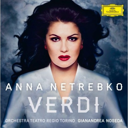 Giuseppe Verdi / Arias // Anna Netrebko / Orchestra Teatro Regino Torino / Gianandrea Noseda
