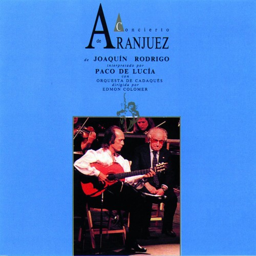 Joaquin Rodrigo / Concierto de Aranjuez // Paco de Lucia