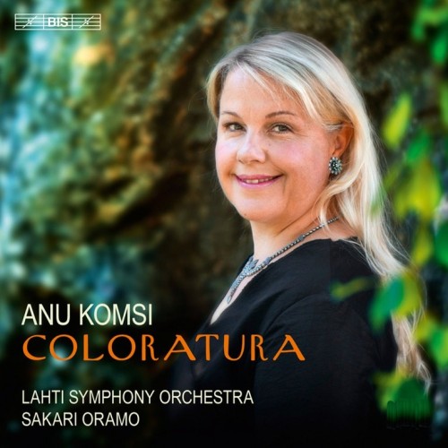 Anu Komsi / Coloratura // Reinhold Glière / Ambroise Thomas / Léo Delibes / Alexander Alabyev / W.A. Mozart / John Zorn /...