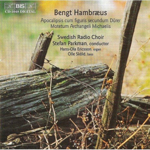 Bengt Hambraeus / Apocalipsis cum figuris etc. / Swedish Radio Choir / Parkman