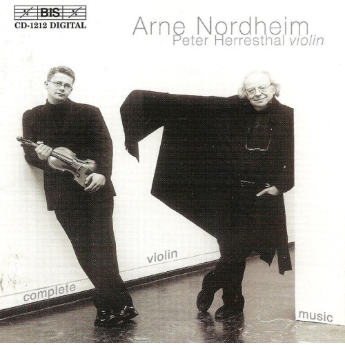 Arne Nordheim / Complete Violin Music // Peter Herresthal