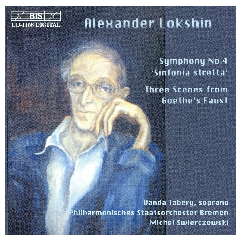 Alexander Lokshin / Symphony no. 4 / Three Scenes from Faust // Philharmonisches Staatsorchester Bremen / Michel Swierczewski