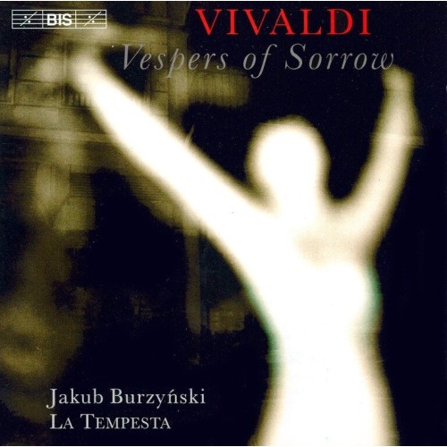 Antonio Vivaldi / Vespers of Sorrow // Jakub Burzynski / La Tempesta