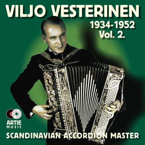 Viljo Vesterinen / Scandinavian Accordion Master vol. 2
