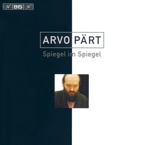 Arvo Pärt / Spiegel im Spiegel