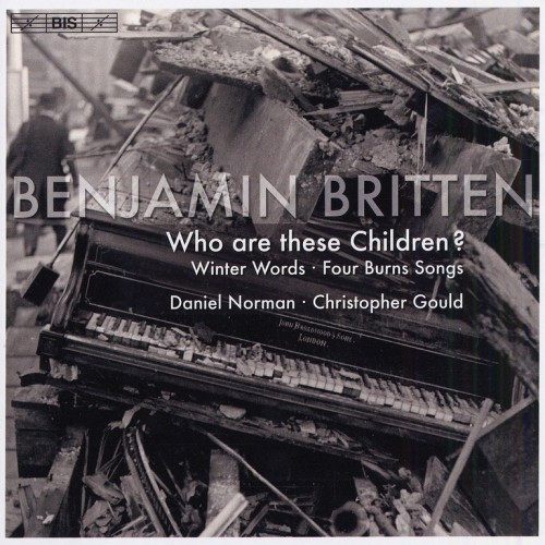 Benjamin Britten / Songs // Daniel Norman / Christopher Gould